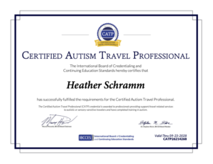 Why I Became a Certified Autism Travel Professional 2 Certified Autism Travel Professional Certificate - Heather Schramm