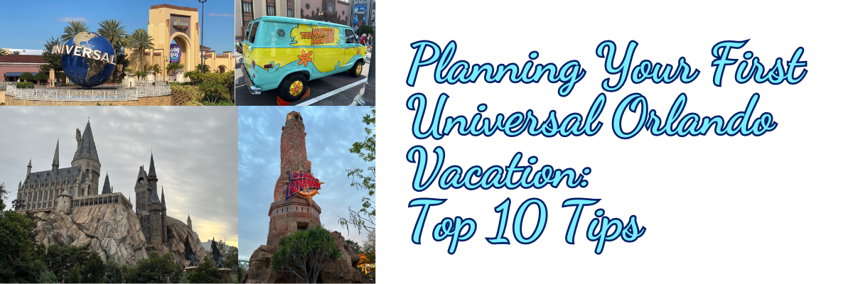 Planning Your First Universal Orlando Vacation