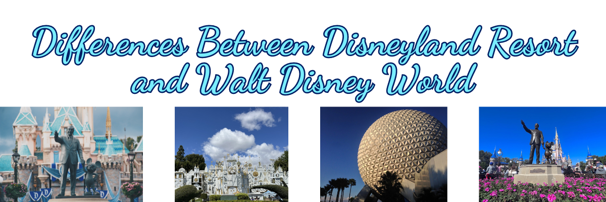 Differences Between Disneyland and Walt Disney World