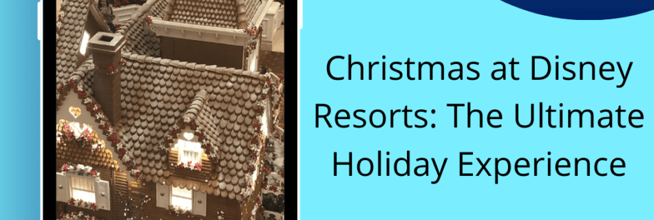 Christmas at Disney Resorts